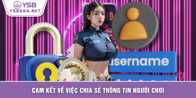 Cam kết về việc chia sẻ thông tin người chơi