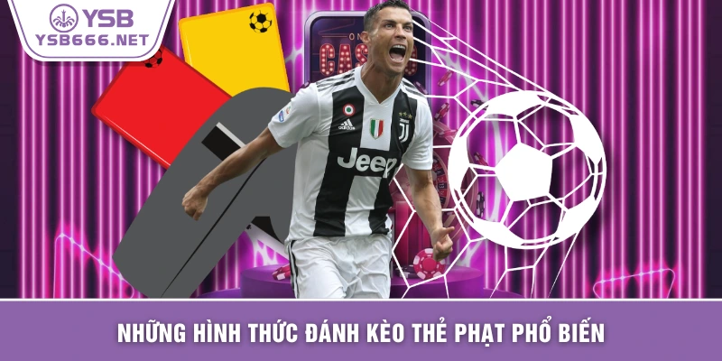 Những hình thức đánh kèo thẻ phạt phổ biến