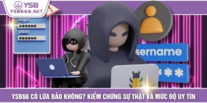 YSB66 Có Lừa Đảo Không? Kiểm Chứng Sự Thật Và Mức Độ Uy Tín