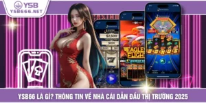 YSB66 Là Gì? Thông Tin Về Nhà Cái Dẫn Đầu Thị Trường 2025